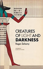 Creatures of Light and Darkness