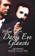 Where thy Dark Eye Glances: Queering Edgar Allan Poe