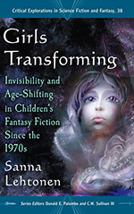 Girls Transforming: Invisibility and Age-Shifting in Children's Fantasy Fiction Since the 1970s