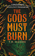 The Gods Must Burn
