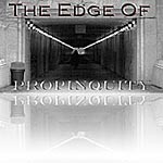 The Edge of Propinquity