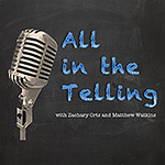 All in the Telling